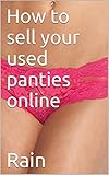 How to sell your used panties online