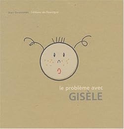Le  problème avec Gisèle