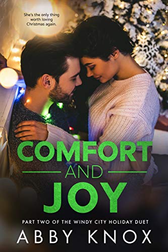 Comfort And Joy The Windy City Holiday Duet Book 2 Kindle