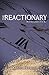 The Reactionary (The Rogues Book 3) by Kristen Hogrefe