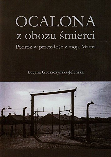 Ocalona z obozu smierci