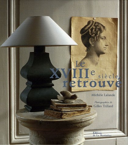 Le XVIIIe siecle retrouve (French Edition) by (Hardcover)
