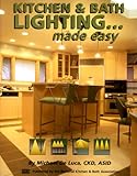 Kitchen and Bathroom Lighting... Made Easy, DeLuca, Michael, 1887127062