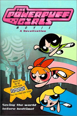 Powerpuff Girls Movie Novelization Mooney E S Amazon Co Uk Books