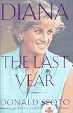 Front cover for the book Diana: The Last Year by Donald Spoto