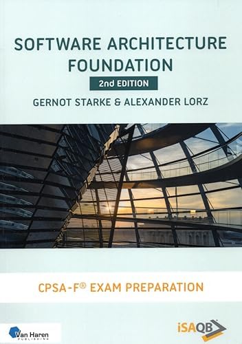 Software Architecture Fundamentals: iSAQB-Compliant Study Guide