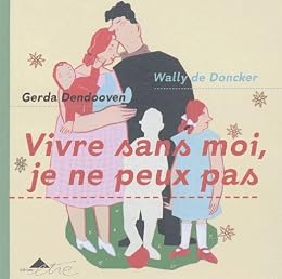 Vivre sans moi, je ne peux pas