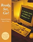 Ready, Set, Go! : A Student Guide to SPSS for Windows 7.5 for Windows, Pavkov, Thomas W. and Pierce, Kent A., 0767400259