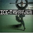 Ice-T - Greatest Hits: The Evidence
