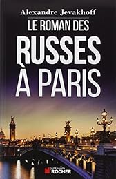 Le  roman des Russes à Paris