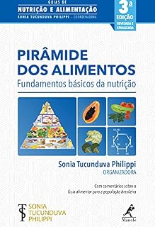 Livro Pirâmide dos alimentos: fundamentos básicos da nutrição 3a ed.