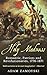 Holy Madness: Romantics, Patriots and Revolutionaries, 1776-1871