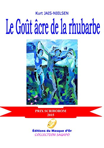 Le goût âcre de la rhubarbe