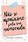 Livro Não se apaixone pela sua namorada