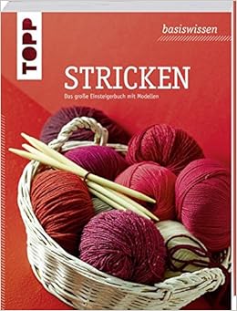 Basiswissen Stricken Das Grosse Einsteigerbuch Mit Tollen Modellen Amazon De Avesani Haegeli Anita Frechverlag Bucher