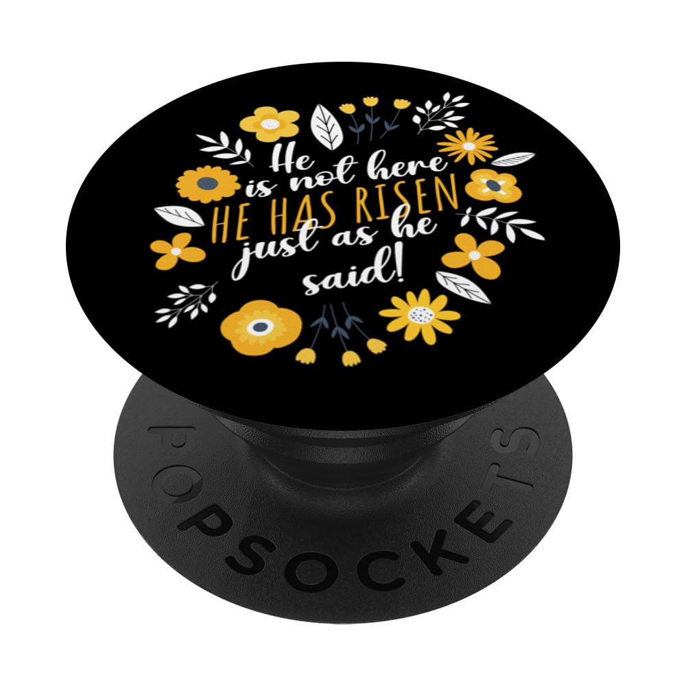 Christian Easter He Is Not Here He Has Risen Just As He Said PopSockets Swappable PopGrip