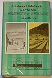 Railway Holiday in Northern Norway and Sweden by 