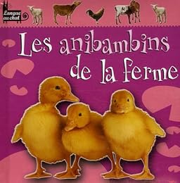 Les  anibambins de la ferme