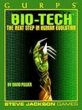 GURPS Bio-Tech *OP (GURPS: Generic Universal Role Playing System)
