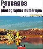 Paysages et photographie numérique (French Edition) by
