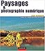 Paysages et photographie numérique (French Edition) by