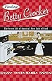 Finding Betty Crocker The Secret Life Of America S First