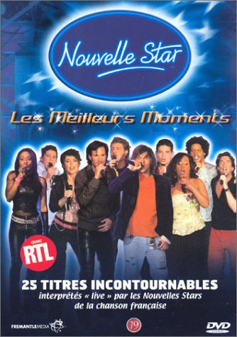 Nouvelle Star - Les Meilleurs Moments