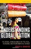 Understanding Globalization: The Social Consequences of Political, Economic, and Environmental Change