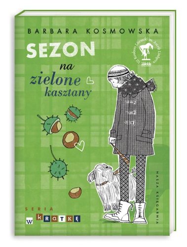 Sezon na zielone kasztany