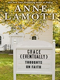 Grace (Eventually): Thoughts on Faith