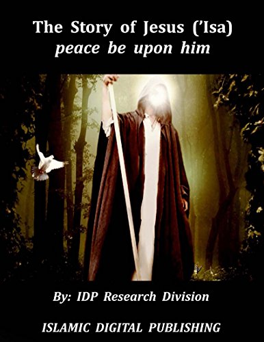The Story of Jesus ('Isa) (Stories of the Prophets and Messengers)