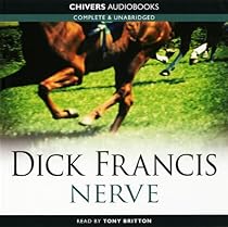 Nerve: By Dick Francis (Unabridged Audiobook 8cds) Nerve: By Dick Francis (Unabridged Audiobook 8cds)