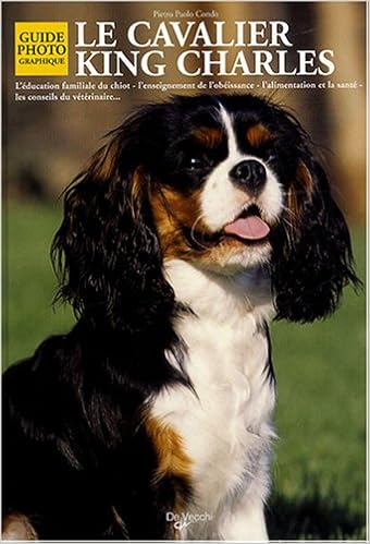 Le Cavalier King Charles Guide Photographique Pietro - 