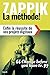 ZAPPIK: la méthode: Enfin la réussite de vos projets digitaux (French Edition) by Denis R.