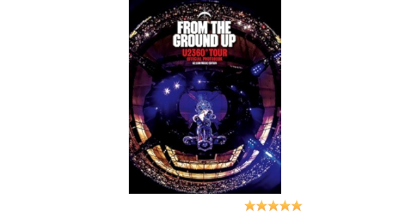 U2 U2 From The Ground Up From U2360 Amazon Com Music