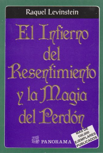 Libro Infierno Del Resentimiento Y La Magia Del Perdon El Raquel Levinstein Pdf Veyhughcasli
