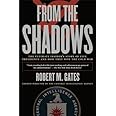 From the Shadows: The Ultimate Insider's Story of Five Presidents and How They Won the Cold War