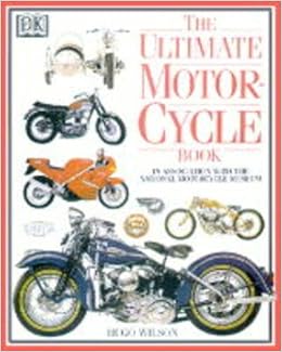 Buy Dk Ultimates Ultimate Motorcycle The Ultimate Book Online At Low Prices In India Dk Ultimates Ultimate Motorcycle The Ultimate Reviews Ratings Amazon In