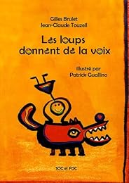 Les  loups donnent de la voix