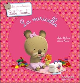 Bebe Koala La Varicelle Amazon Fr Berkane Nadia Nesme Alexis Livres