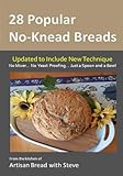 28 Popular No-Knead Breads: From the Kitchen of Artisan Bread with Steve