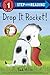 Drop It, Rocket! (Step Into Reading, Step 1) primary