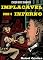 Livro Implacável como o Inferno