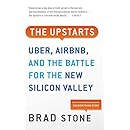 The Upstarts: How Uber, Airbnb, and the Killer Companies of the New Silicon Valley Are Changing the World
