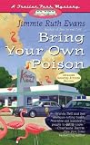 Front cover for the book Bring Your Own Poison by Jimmie Ruth Evans