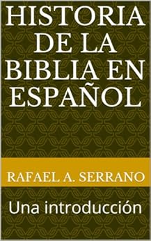 Historia De La Biblia En Espa 241 Ol Una Introducci 243 N