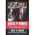 Abuse of Power: Inside The Three-Year Campaign to Impeach Donald Trump