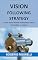 Livro Vision Following Strategy: A new vision-based investment school for traders or robots