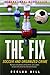 The Fix: Soccer and Organized Crime