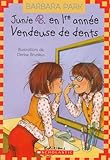 Vendeuse de Dents (Junie B. En 1ere Annee) (French Edition)